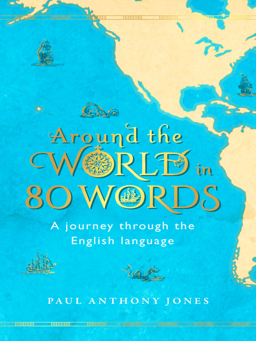 Title details for Around the World in 80 Words by Paul Anthony Jones - Available